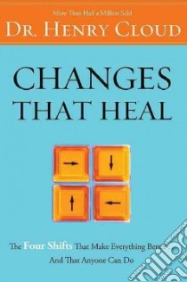 Changes That Heal libro in lingua di Cloud Henry