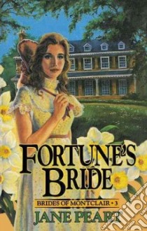 Fortune's Bride libro in lingua di Peart Jane