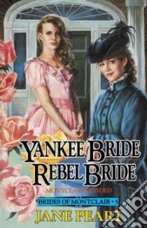 Yankee Bride/Rebel Bride libro in lingua di Peart Jane