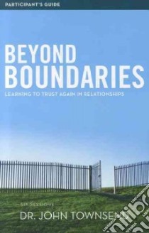 Beyond Boundaries Participant's Guide libro in lingua di Townsend John Dr., Anderson Christine M.