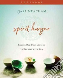 Spirit Hunger libro in lingua di Meacham Gari