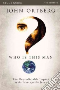 Who Is This Man? libro in lingua di Ortberg John, Anderson Christine M. (CON)