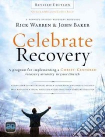 Celebrate Recovery Curriculum Kit libro in lingua di Warren Rick, Baker John