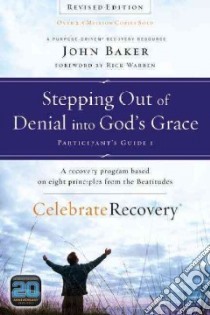 Stepping Out of Denial into God's Grace libro in lingua di Baker John, Warren Rick (FRW)