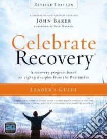 Celebrate Recovery Leader's Guide libro in lingua di Baker John, Warren Rick (FRW)