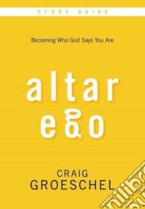 Altar Ego libro in lingua di Groeschel Craig, Anderson Christine M. (CON)