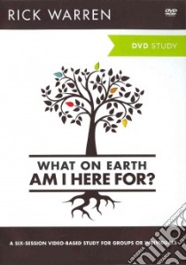 The What on Earth Am I Here For? libro in lingua di Warren Rick