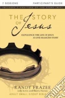 The Story of Jesus Participant's Guide libro in lingua di Frazee Randy, Harney Kevin (CON), Harney Sherry (CON)