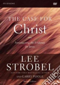 The Case for Christ libro in lingua di Strobel Lee, Poole Garry