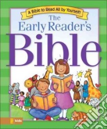 The Early Reader's Bible libro in lingua di Beers V. Gilbert, Steiger Terri (ILT)