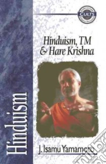 Hinduism, Tm and Hare Krishna libro in lingua di Yamamoto J. Isamu, Bjornstad James