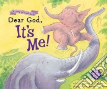 Dear God, It's Me! libro in lingua di Hodges Lynn, Buchanan Sue, Bendall-Brunello John (ILT)