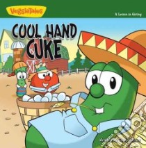 Cool Hand Cuke libro in lingua di Kenney Cindy, Moore Michael (ILT)