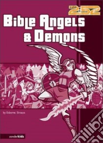 Bible Angels & Demons libro in lingua di Osborne Rick, Strauss Ed, Carpenter Anthony (ILT)