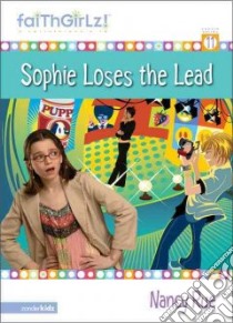 Sophie Loses the Lead libro in lingua di Rue Nancy N.