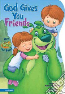 God Gives You Friends libro in lingua di Steele Michael Anthony, McKee Darren (ILT)
