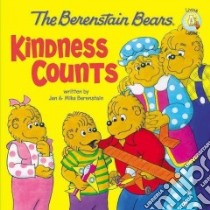 The Berenstain Bears Kindness Counts libro in lingua di Berenstain Jan, Berenstain Mike
