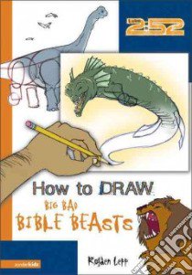 How to Draw Big Bad Bible Beasts libro in lingua di Lepp Royden