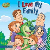 I Love My Family libro in lingua di Bernthal Mark, Griswold Mike (ILT)
