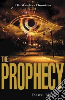 The Prophecy libro in lingua di Miller Dawn