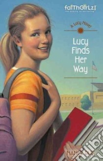 Lucy Finds Her Way libro in lingua di Rue Nancy N.