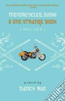 Motorcycles, Sushi & One Strange Book libro in lingua di Rue Nancy