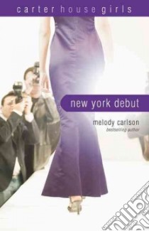New York Debut libro in lingua di Carlson Melody