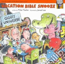 Vacation Bible Snooze libro in lingua di Thaler Mike, Lee Jared D. (ILT)