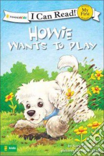 Howie Wants to Play! libro in lingua di Henderson Sara