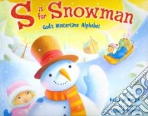 S Is for Snowman libro in lingua di Wargin Kathy-Jo, Johnson Richard G. (ILT)