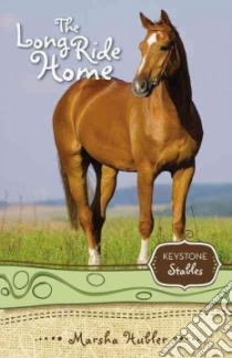 The Long Ride Home libro in lingua di Hubler Marsha