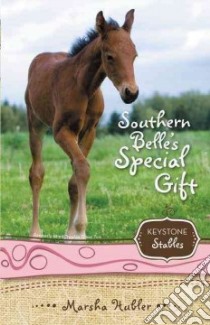 Southern Belle's Special Gift libro in lingua di Hubler Marsha