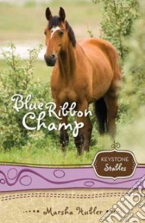 Blue Ribbon Champ libro in lingua di Hubler Marsha