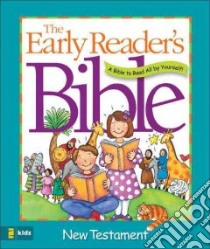 The Early Reader's Bible New Testament libro in lingua di Not Available (NA)