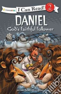 Daniel, God's Faithful Follower libro in lingua di Jones Dennis G. (ILT)