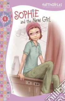 Sophie and the New Girl libro in lingua di Rue Nancy