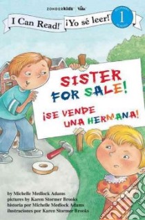 Sister for Sale! / se vende una Hermana! libro in lingua di Adams Michelle Medlock, Brooks Karen Stormer (ILT)