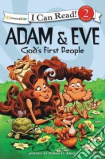 Adam and Eve, God's First People libro in lingua di Jones Dennis G. (ILT)