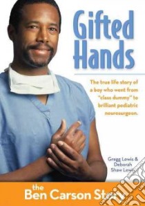 Gifted Hands libro in lingua di Lewis Gregg, Lewis Deborah Shaw