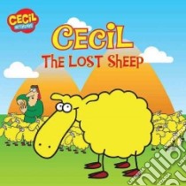 Cecil the Lost Sheep libro in lingua di Mcdonough Andrew (CRT)