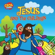 Jesus and the Children libro in lingua di Mcdonough Andrew (CRT)
