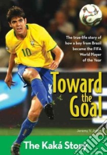 Toward the Goal libro in lingua di Jones Jeremy V.