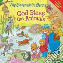 God Bless the Animals libro in lingua di Berenstain Jan, Berenstain Mike