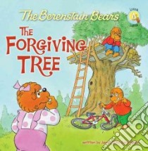 The Berenstain Bears and the Forgiving Tree libro in lingua di Berenstain Jan, Berenstain Mike