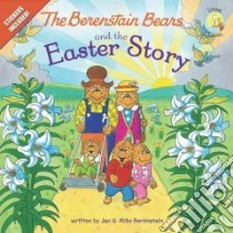 The Berenstain Bears and the Easter Story libro in lingua di Berenstain Jan, Berenstain Mike