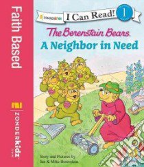 The Berenstain Bears' Neighbor in Need libro in lingua di Berenstain Jan, Berenstain Mike