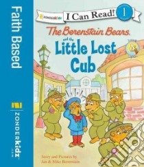 The Berenstain Bears and the Little Lost Cub libro in lingua di Berenstain Jan, Berenstain Mike