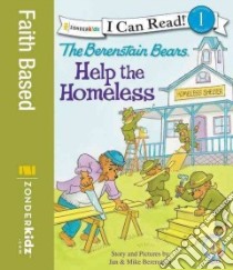 The Berenstain Bears Help the Homeless libro in lingua di Berenstain Jan, Berenstain Mike