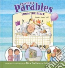 Favorite Parables from the Bible libro in lingua di Butterworth Nick, Inkpen Mick