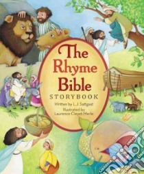 The Rhyme Bible Storybook libro in lingua di Sattgast L. J., Cleyet-Merle Laurence (ILT)